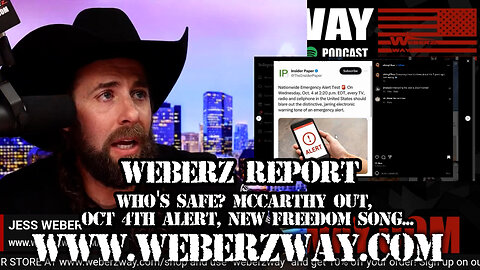 WEBERZ REPORT - WHO'S SAFE? McCARTHY OUT, OCT 4TH ALERT, NEW FREEDOM SONG...