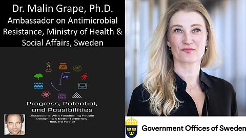 Dr Malin Grape - Ambassador on Antimicrobial Resistance, Ministry of Health & Social Affairs, Sweden