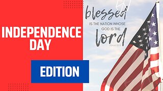 Independence Day Prayer Stream 07/03/2023