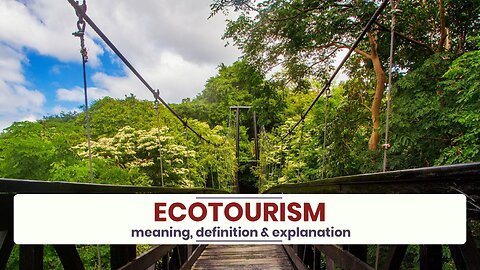 What is ECOTOURISM?