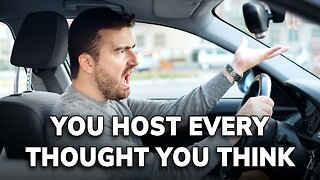 You Host Every Thought You Think | Daily Inspiration