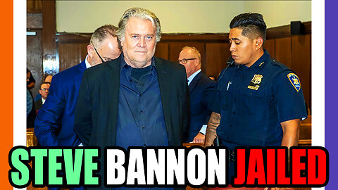 Steve Bannon Jailed Ahead of Elections