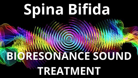 Spina Bifida _ Sound therapy session _ Sounds of nature