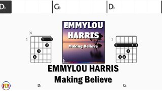 EMMYLOU HARRIS Making Believe FCN GUITAR CHORDS & LYRICS