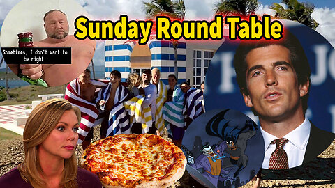 Sunday Round Table! Pizzagate is real.. JFK Jr and the Feds agree!