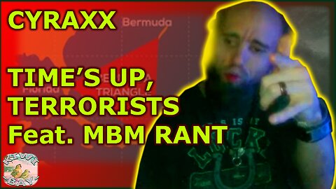 Cyraxx - Time's Up Terrorists feat. Music Biz Marty Rant (Fixed Audio)
