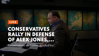 Conservatives Rally in Defense of Alex Jones, Free Speech After Billion Dollar Verdict