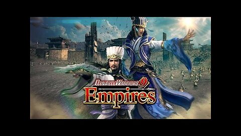 Dynasty Warriors 9 Empires