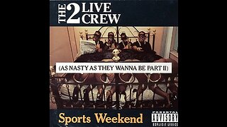 The 2 Live Crew - Pop That Pussy (((Explicit Language)))