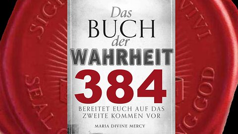 Maria: Bitte fastet Karfreitag, um weltweite Einheitswährung zu verhindern -(Buch der Wahrheit 384)