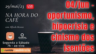 04 de junho - ideal para otários e aproveitadores