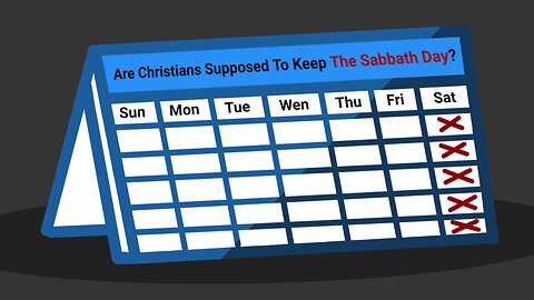 Are Christians Supposed To Keep The Sabbath Day?