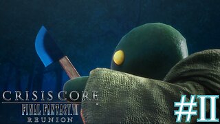 TONBERRY TROUBLES - Crisis Core -Final Fantasy VII- Reunion part 2