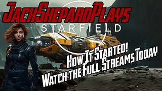 How My Epic Starfield Journey Started - Starfield Highlights