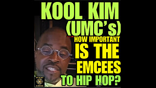 SORQ #12 KOOL KIM (UMC’s)-HOW IMPORTANT IS THE EMCEE TO HIP HOP?