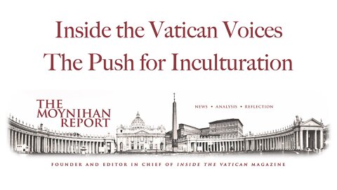 Inside the Vatican Voices: The Push for Inculturation w/ Dr. Robert Royal