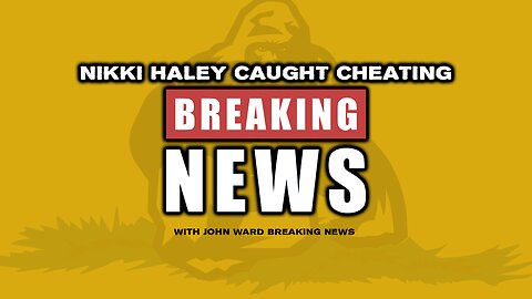 Breaking News - Nikki Haley Caught Cheating