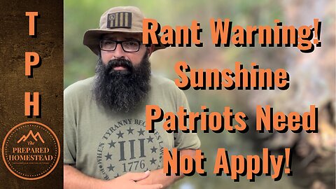 Rant Warning! Sunshine Patriots Need Not Apply!