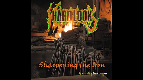 HARD LOOK - Sharpening the Iron (Featuring Ben Cooper) [NEW SINGLE 2023]