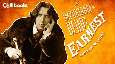 The Importance of Being Earnest by Oscar Wilde (Complete Audiobook)