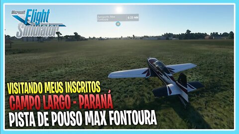 PISTA DE POUSO MAX FONTOURA - CAMPO LARGO - PARANÁ - MICROSOFT FLIGHT SIMULATOR 2020