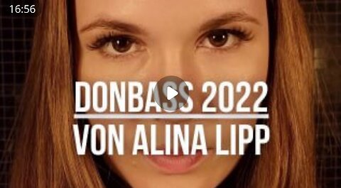 Donbass 2022 von Alina Lipp (Video)