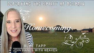 Homecoming: Defeating The Spirit Of Despair