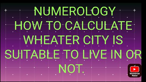 Numerology and calculation of suitable city asper birthdate.