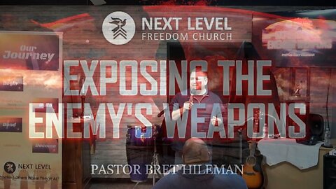 Exposing the Enemy's Weapons Part 2 (3/22/23)