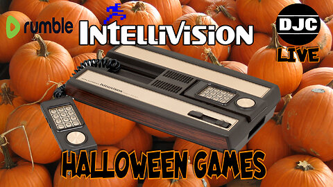 INTELLIVISION - Halloween Games with DJC LIVE 10/18/23 5PM Eastern