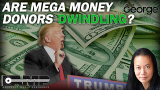 Are Mega Money Donors Dwindling? | About GEORGE With Gene Ho Ep. 109