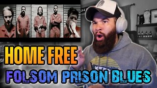 HOME FREE - FOLSOM PRISON BLUES - REACTION