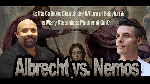Albrecht vs. Nemos Is Catholic Rome the Scarlet Whore of Babylon & Mariolatry