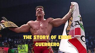 Eddie Guerrero The Life Of VIVA LA RAZA