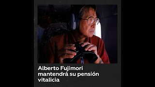 Congreso peruano acuerda no suspender la pensión vitalicia de Alberto Fujimori