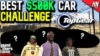 GTA 5 Online Best $500,000 Car Challenge! ft. @gtanpc @twingo2313