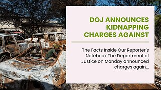 DOJ announces kidnapping charges against Haitian gang leaders