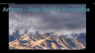 Arizona Adventures - Rain On The Mountains