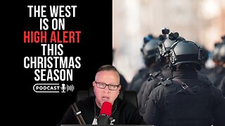 The West Is On High Alert This Christmas Season