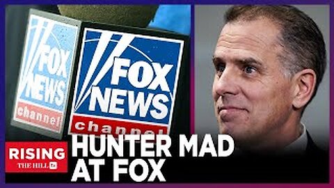 Hunter Biden CRIES VICTIM, Blames Fox News For UNFAIR Coverage