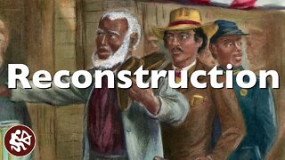 Reconstruction | American History Flipped Classroom