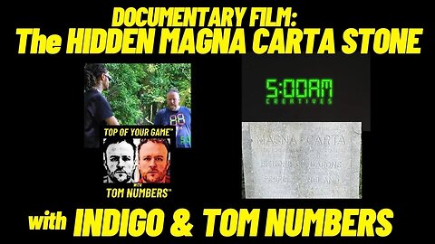 The HIDDEN MAGNA CARTA STONE: Documentary Film - with INDIGO & TOM NUMBERS….. 🎬🪨