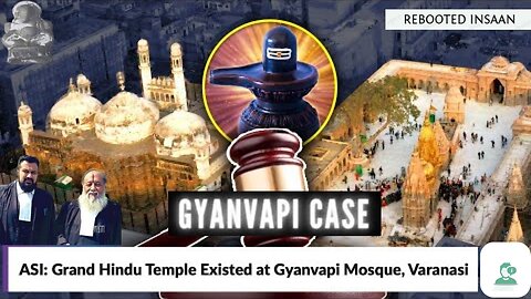Gyanvapi Masjid vs Kashi Vishwanath | ASI Report on Masjid |History