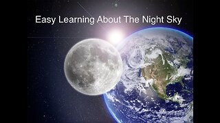 The Night Sky, Amazing Facts For Beginners