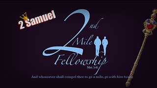 2nd Mile Bible Study Synopsis & Devotion - 4/1/23