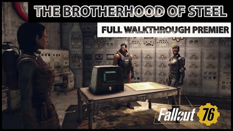 Fallout76 The Brotherhood Of Steel Story - Full Walkthrough