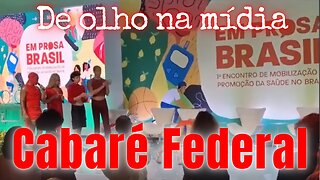 Governo Lula virou um cabaré!