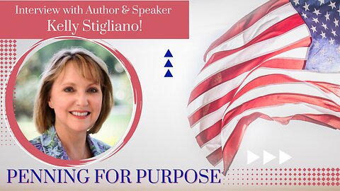 Penning for Purpose! Interview with Speaker & Author Kelly Stigliano