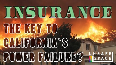 Insurance: The Key to California's Power Failure?