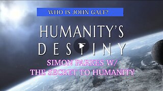 SIMON PARKES REVEALS THE KEY TO ASCENSION AND PATH TO SAVE HUMANITY-TY JGANON
